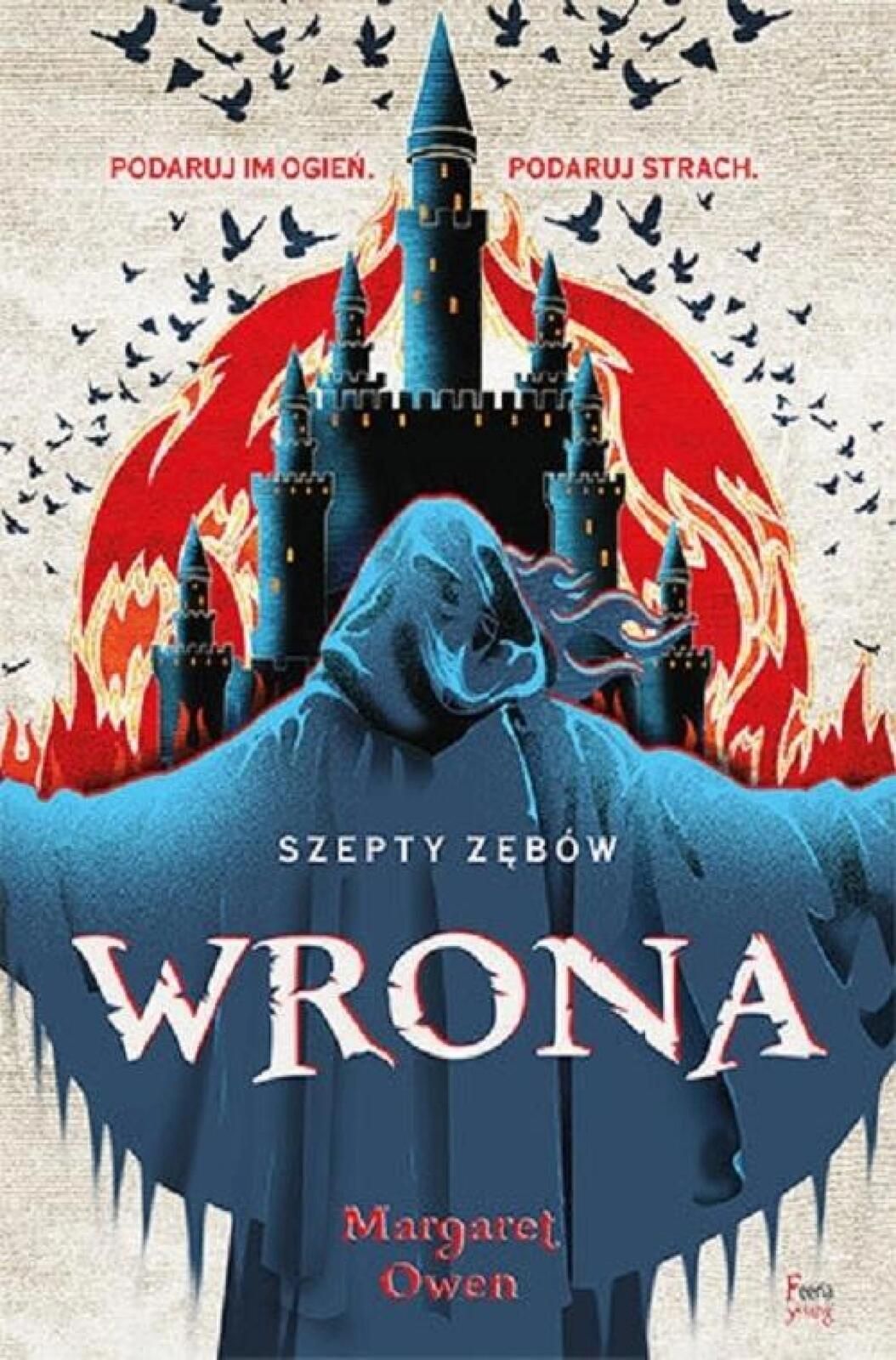Szepty zębów. Wrona Feeria Margaret Owen Rok wydania: 2020, oprawa: