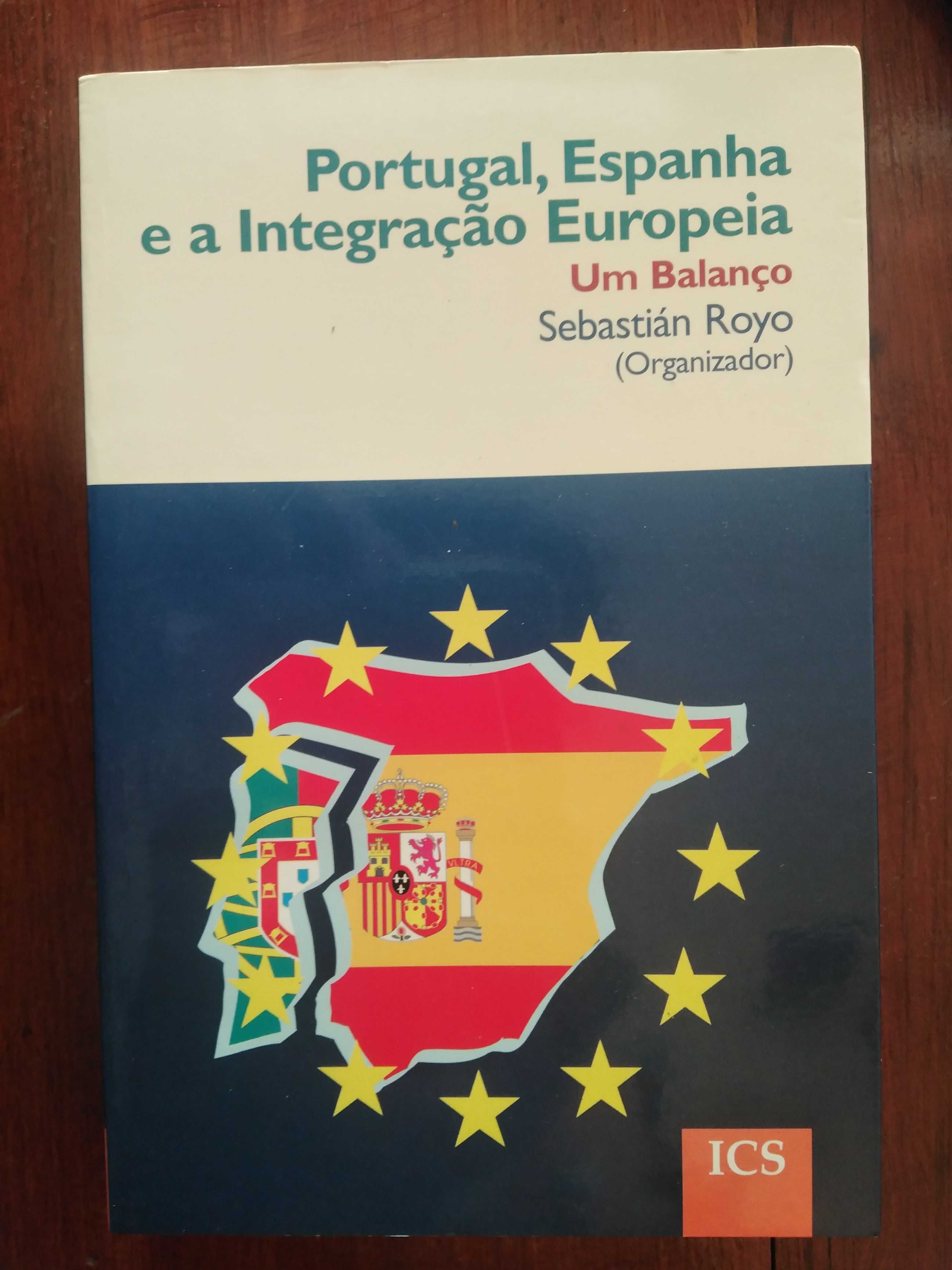 Sebastián Royo (org.) - Portugal, Espanha e a Integração Europeia