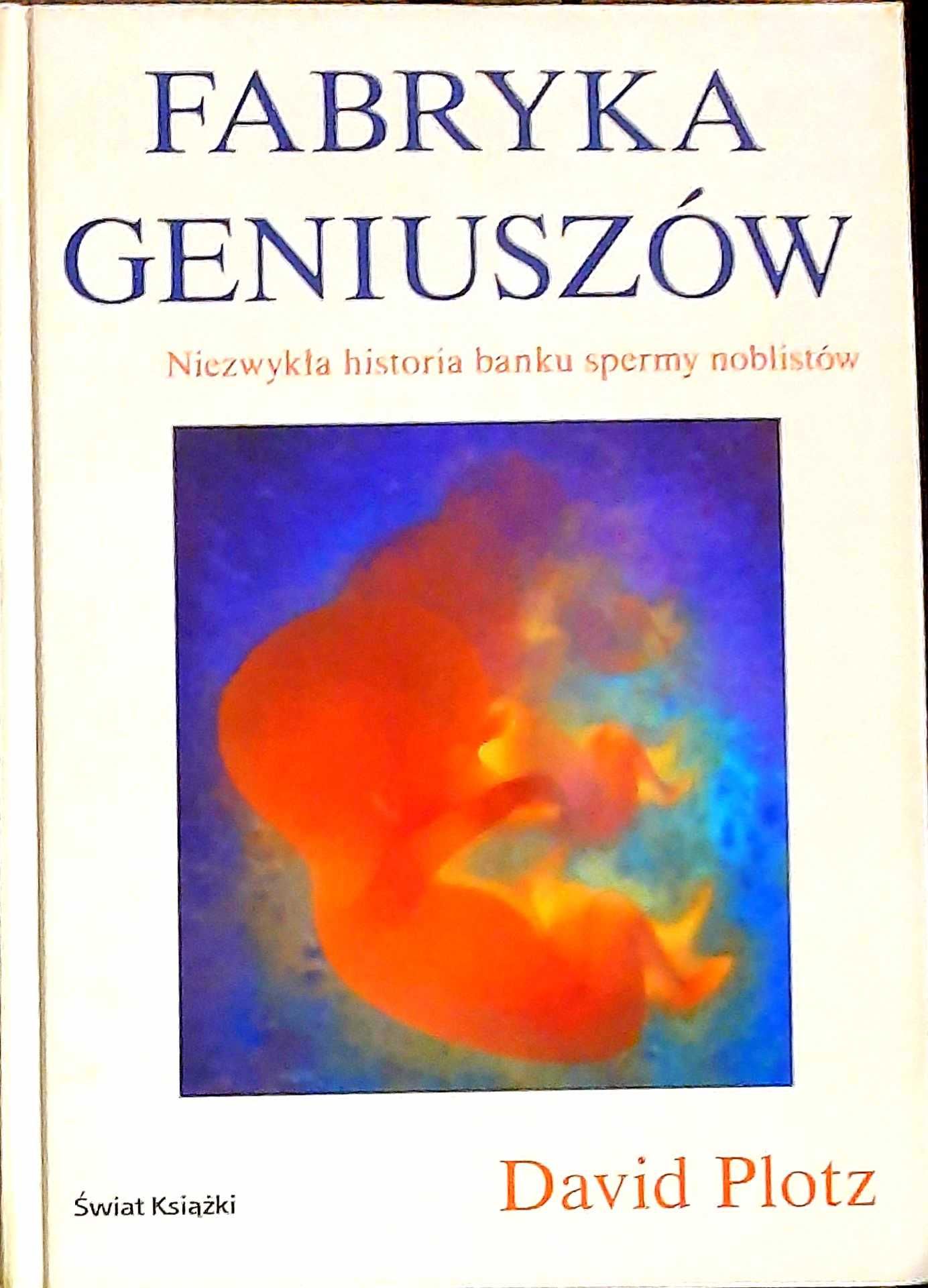 David Plotz, Fabryka geniuszy