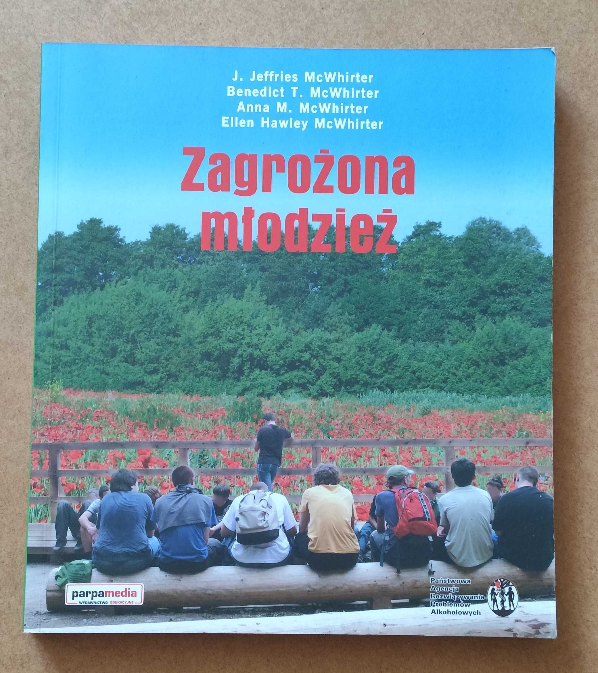 Zagrożona młodzież Ujęcie kompleksowe, autor J.Jeffries McWhirter,