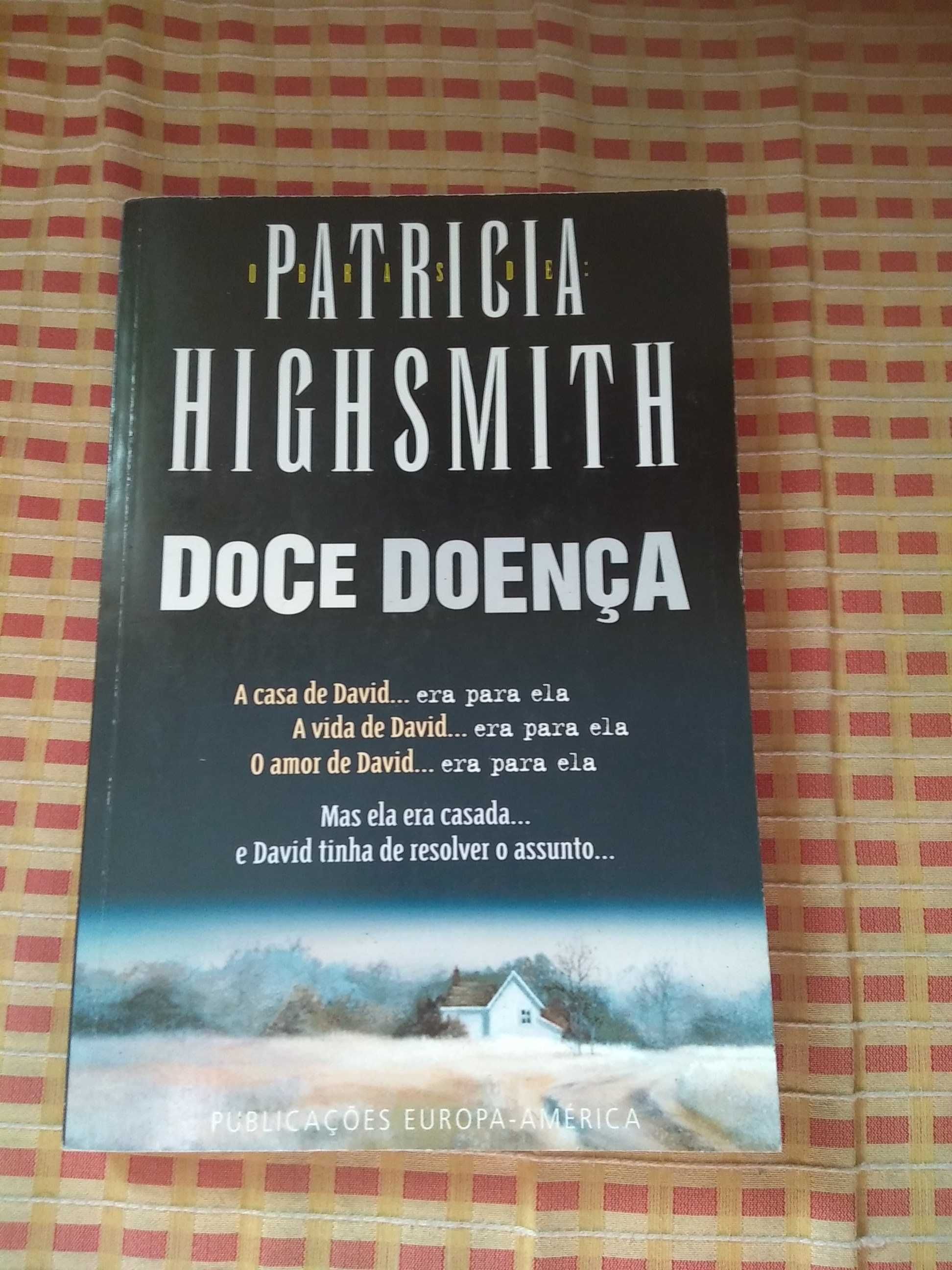 Patricia Higsmith - Doce doença