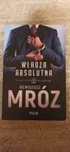 Remigiusz Mróz - Władza absolutna