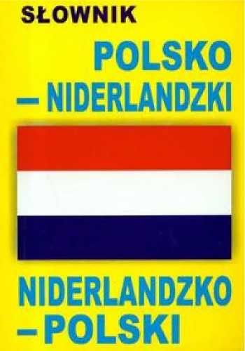 Słownik polsko - niderlandzki, niderlandzko - polski - praca zbiorowa