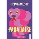 Paradaise, Fernanda Melchor