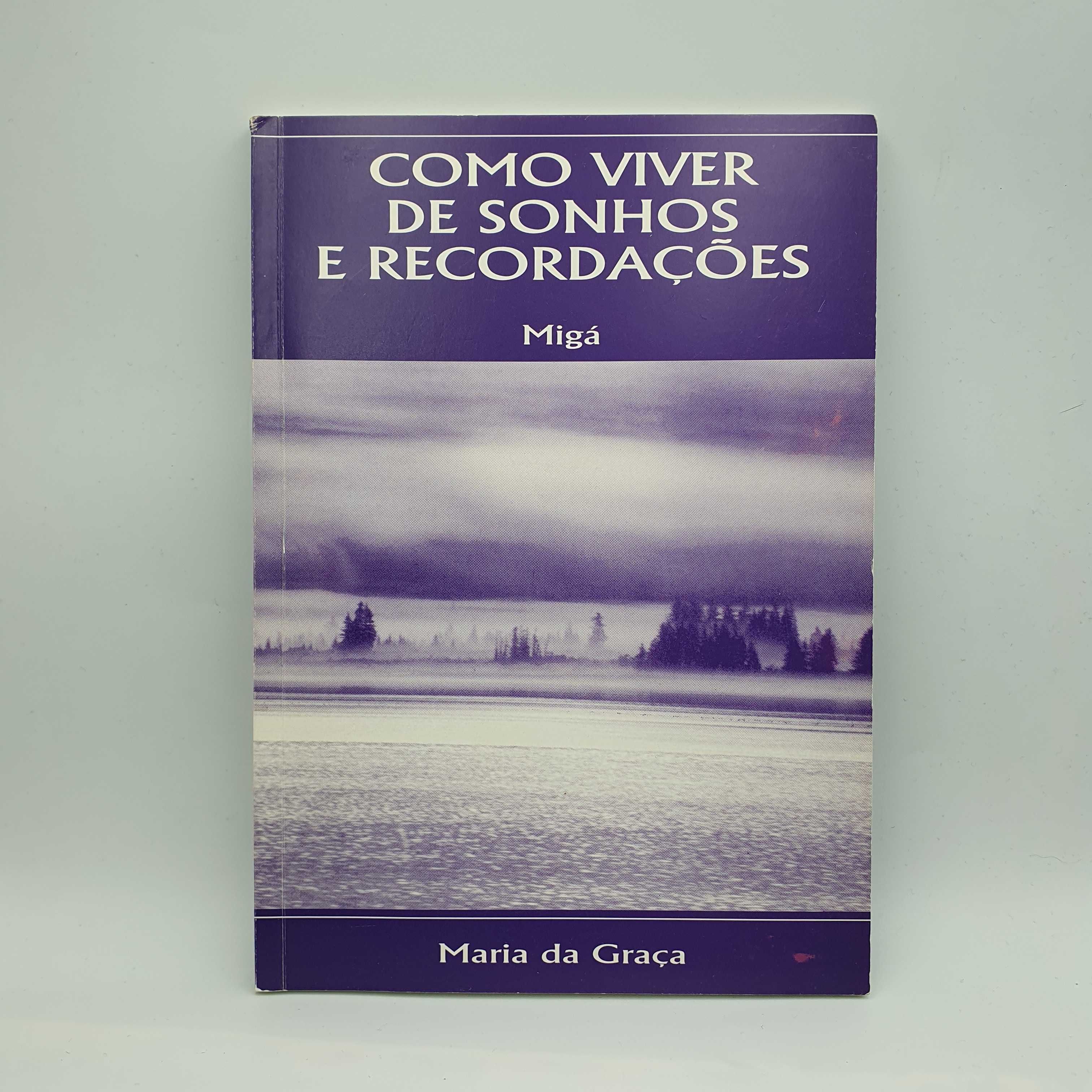 Livro - Maria da Graça - Como Viver de Sonhos e Recordações - Ref-PA2