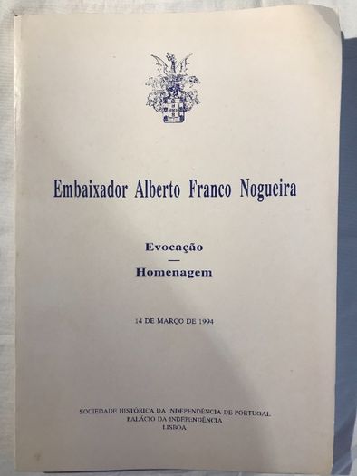 1994 - Embaixador Alberto Franco Nogueira, Evocação, Homenagem