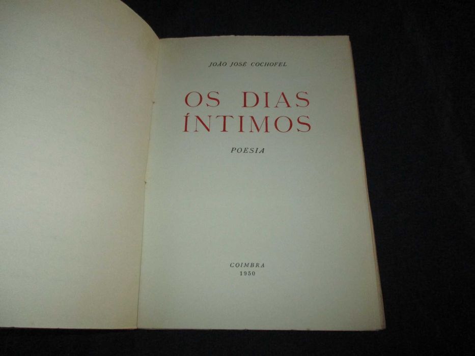 Livro Os Dias Íntimos João José Cochofel Tiragem Especial Autografado