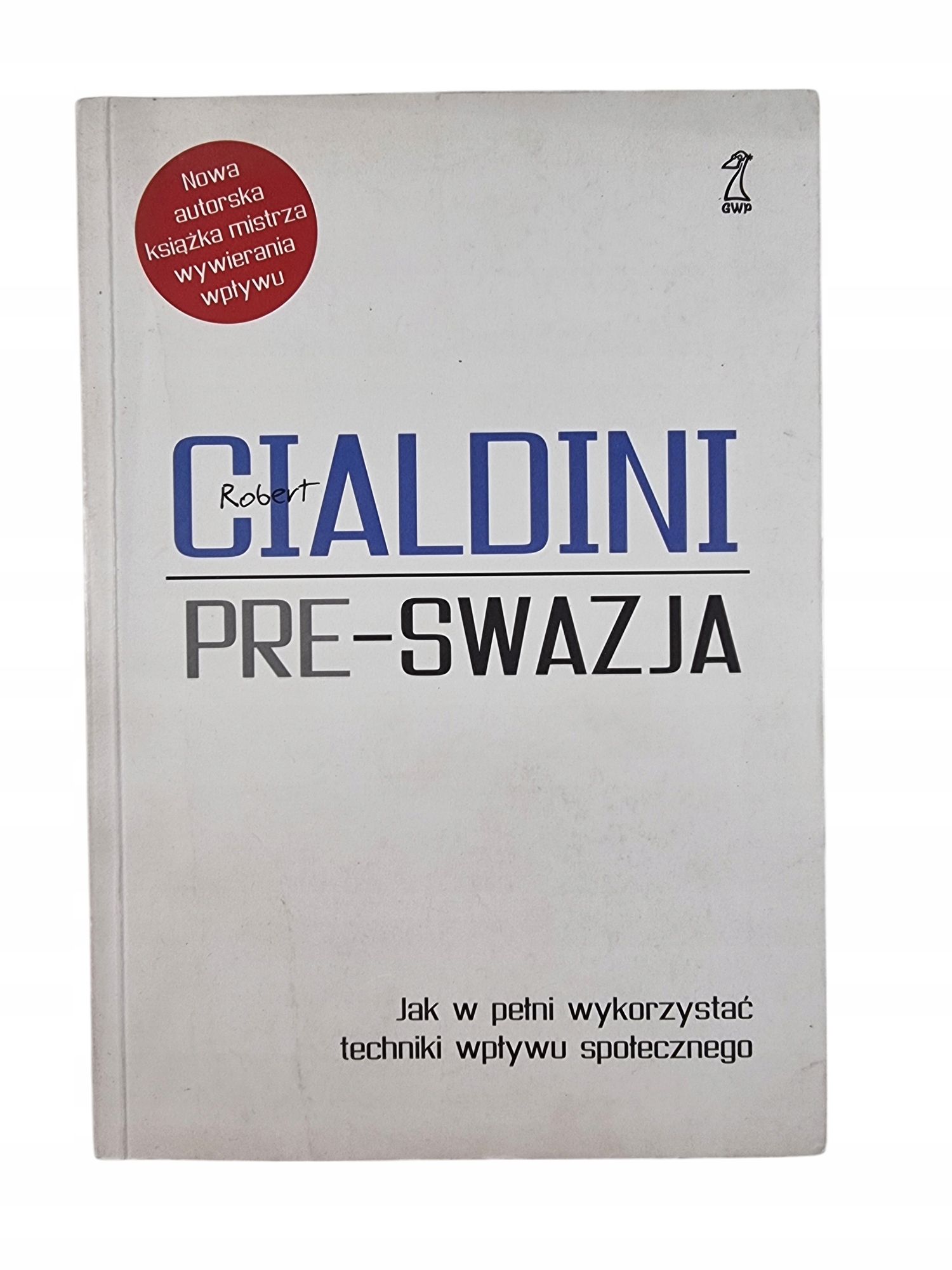 Pre-swazja / Robert B. Cialdini