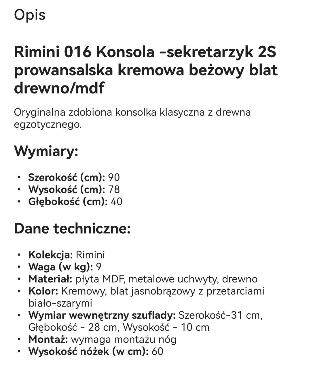 Rimini 016 Konsola -sekretarzyk 2S prowansalska kremowa