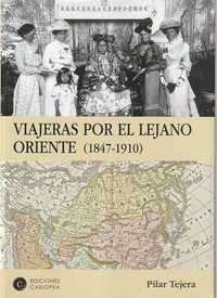 Viajeras por el Lejano Oriente (1847.1910)-Pilar Tejera
