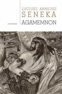 Agamemnon - Lucjusz Seneka