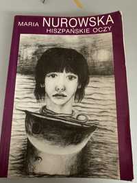 Hiszpańskie oczy - Maria Nurowska, literatura piękna