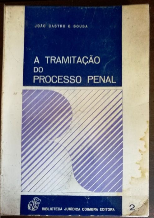 Tramitação do Processo Penal - Castro e Sousa