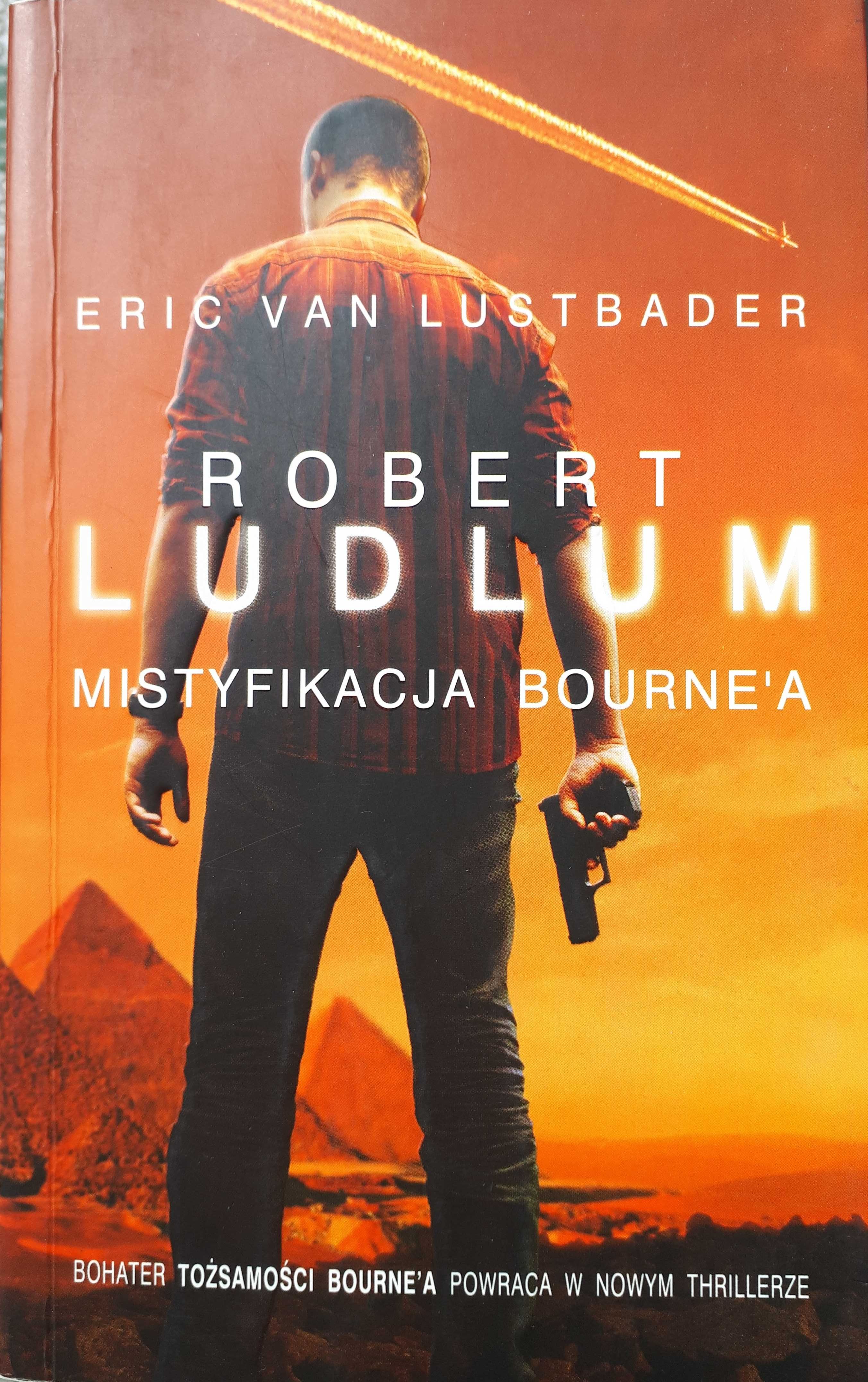 "Mistyfikacja Bourne`a" Robert Ludlum, Eric Van Lustbader. Thriller