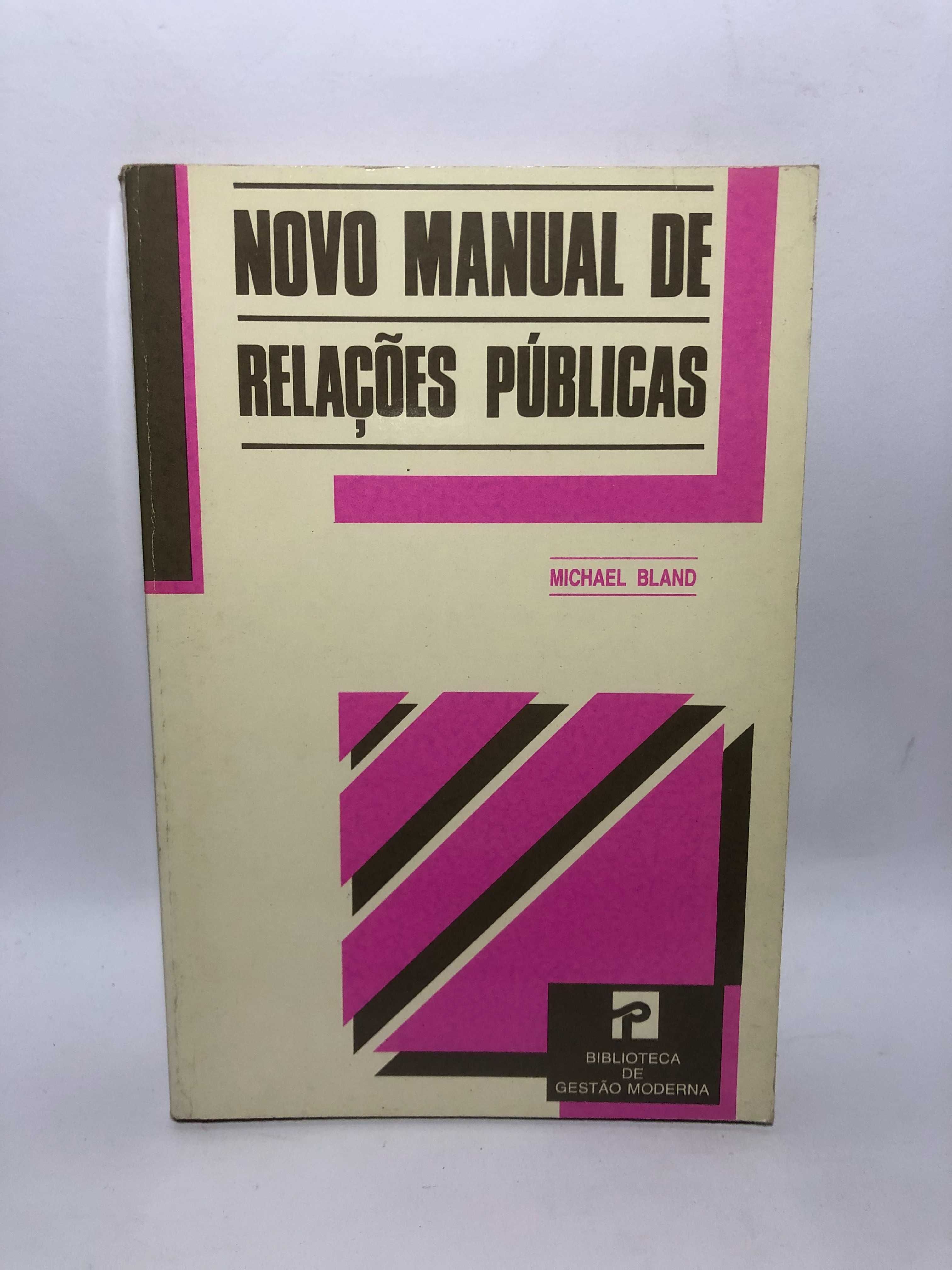 Novo Manual de Relações Públicas - Michael Bland