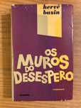 Os Muros do Desespero - Herve Bazin (portes grátis)