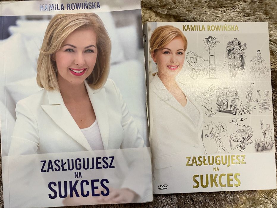 Zasługujesz na sukces! Zarób swój pierwszy i ..milion! Kamila Rowińska