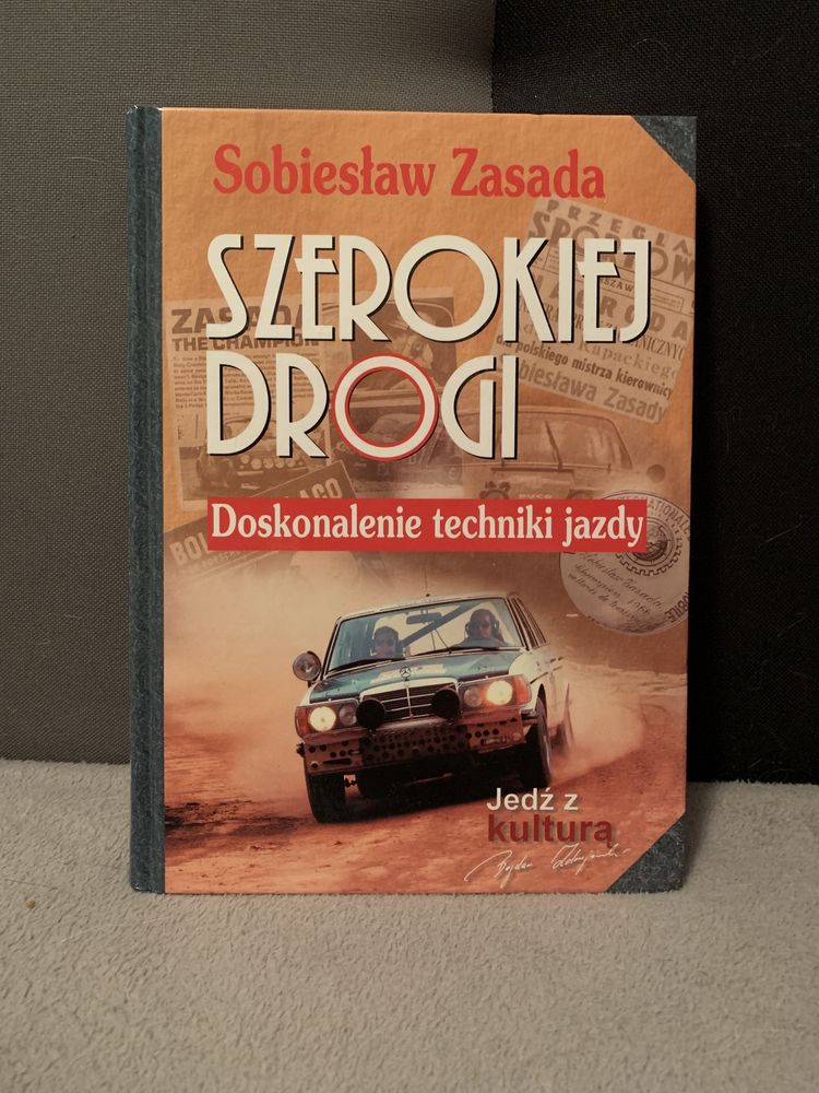 Szerokiej drogi - Doskonalenie techniki jazdy, Sobiesław Zasada