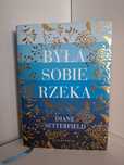 Diane Setterfield - Była sobie rzeka