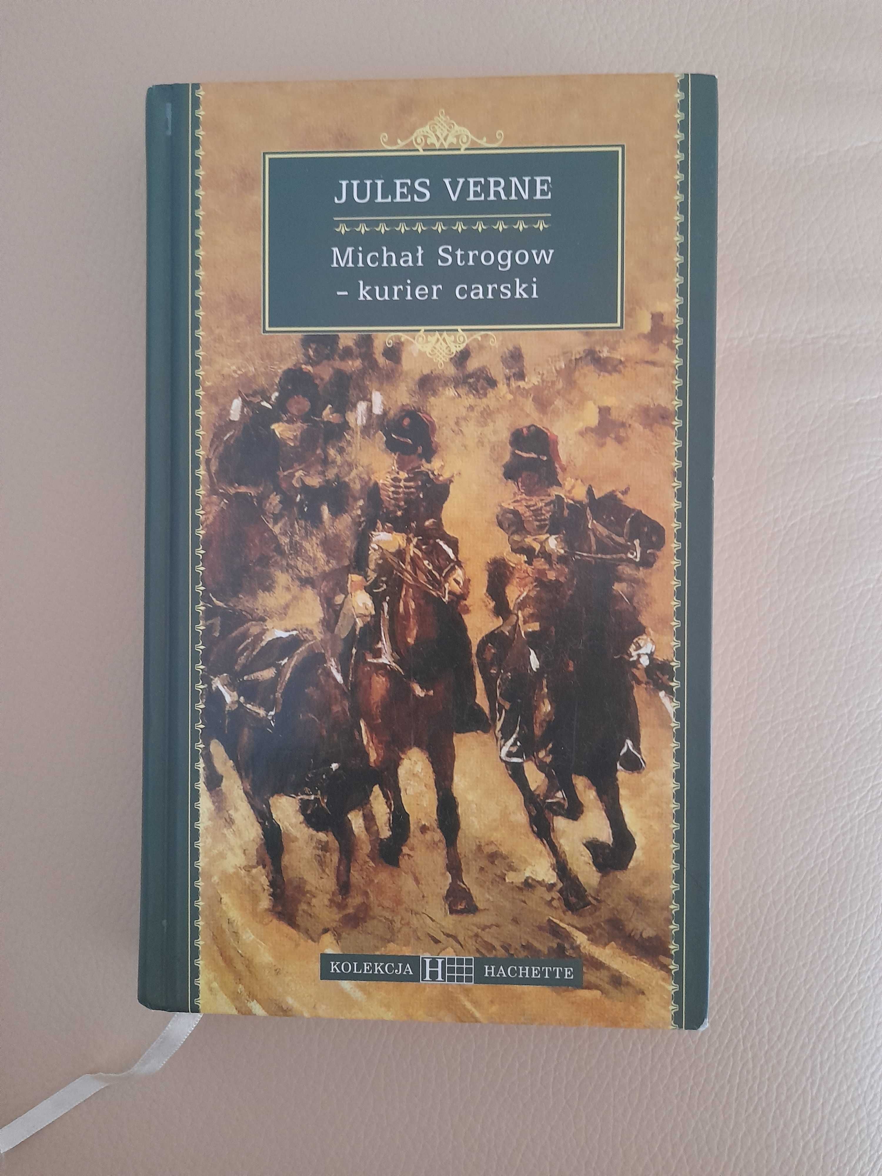 Jules Verne "Michał Strogow-kurier carski" t.I