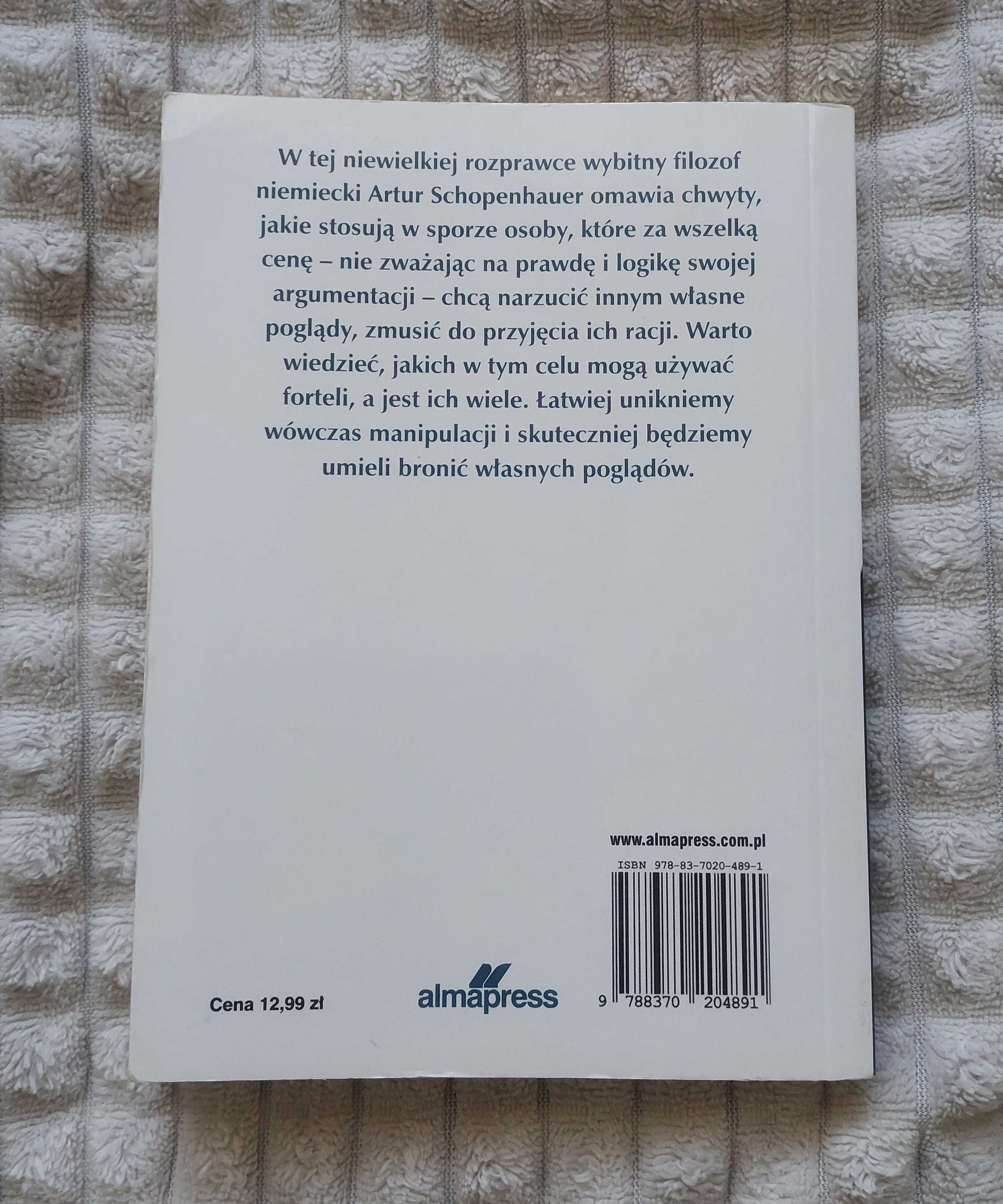 ERYSTYKA czyli sztuka prowadzenia sporów. Artur Schopenhauer