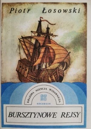 Bursztynowe Rejsy Piotr Łosowski