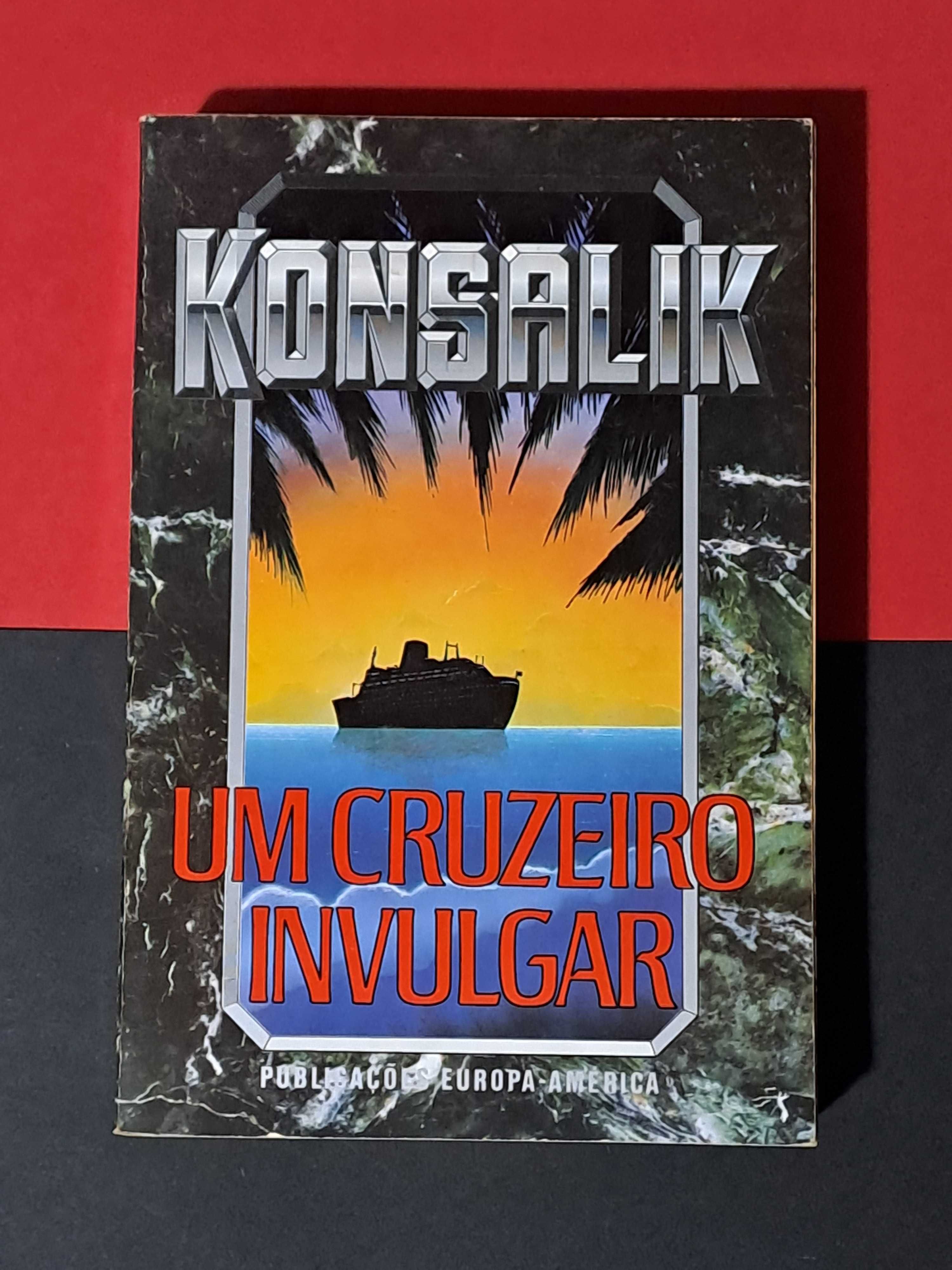 Heinz Konsalik - Um Cruzeiro Invulgar