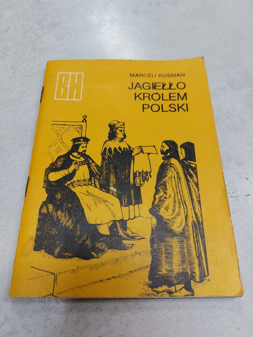Jagiełło królem Polski. Marceli Kosman