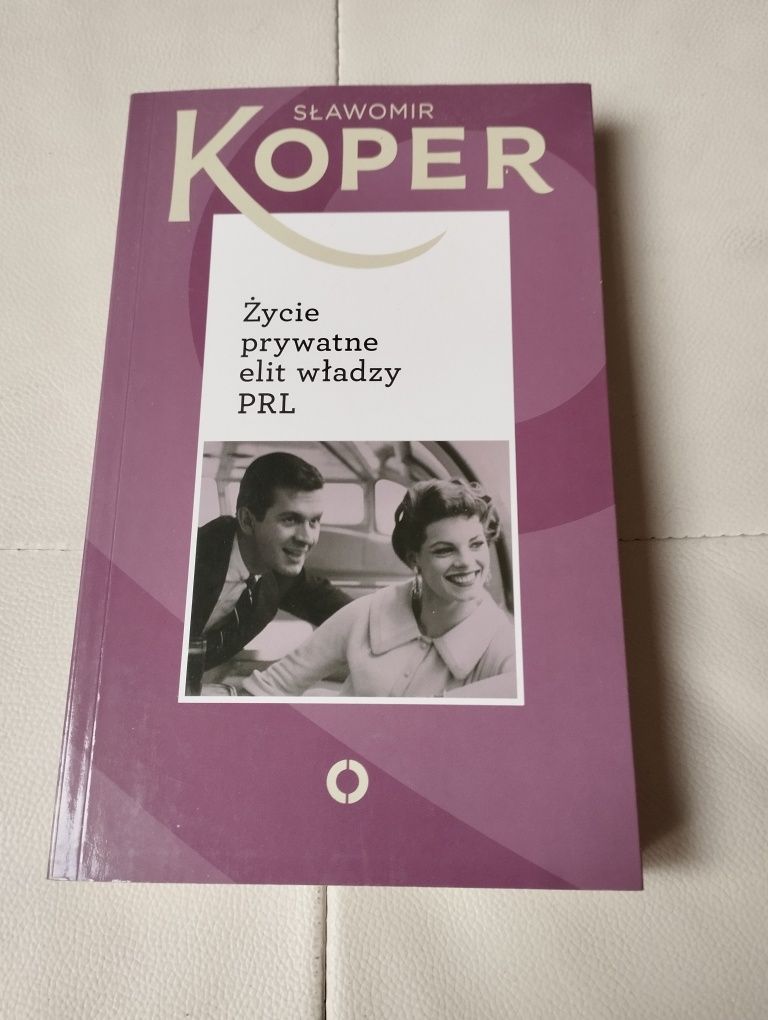 Koper życie prywatne elit władzy PRL