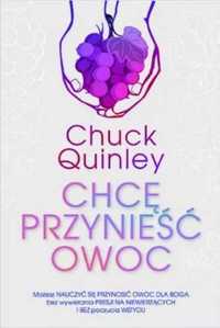 Chcę przynieść owoc - Chuck Quinley