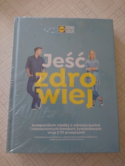 Książka LIDL ,,Jeść zdrowiej" tylko teraz w super cenie!