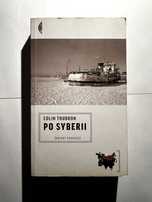 Po Syberii - Colin Thubron, reportaż stan bardzo dobry