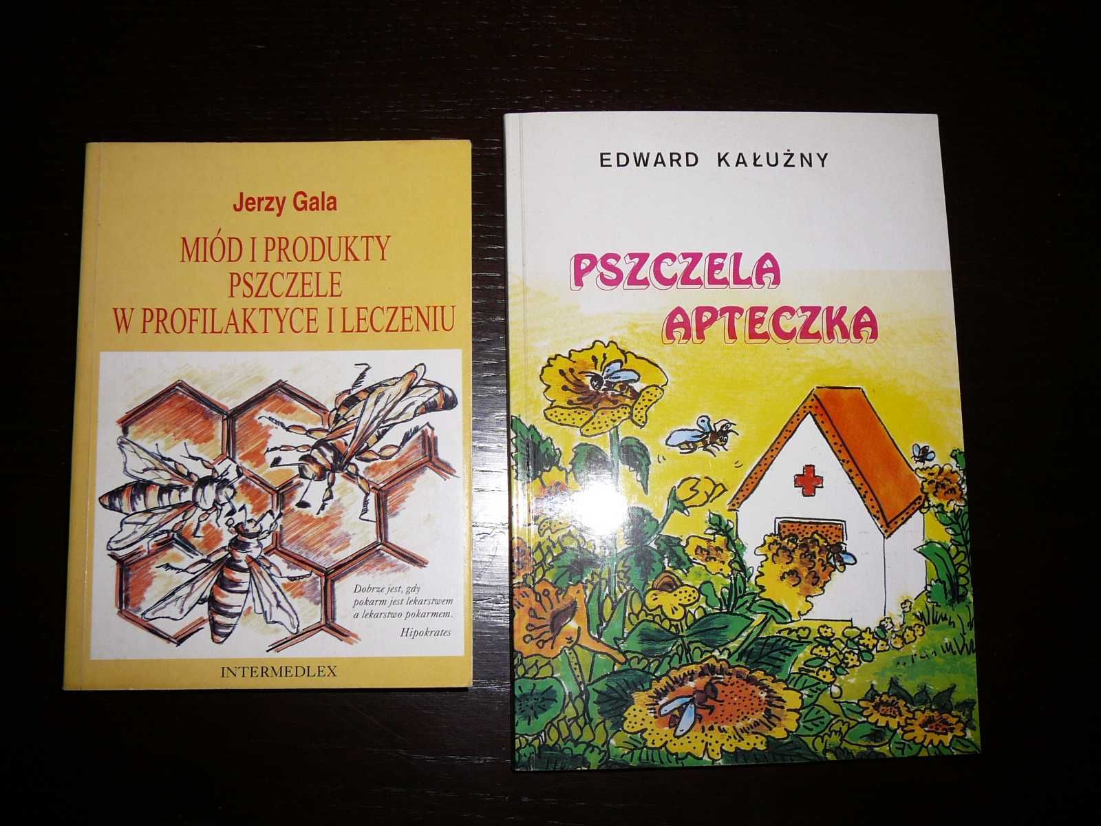 J. Gala Miód i produkty pszczele.. , E. Kałużny Pszczela apteczka