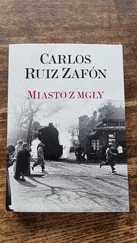 Carlos Ruiz Zafon - Miasto z Mgły NOWA