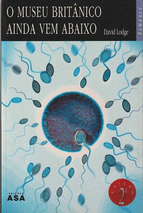 O Museu Britânico ainda vem abaixo-David Lodge-Asa