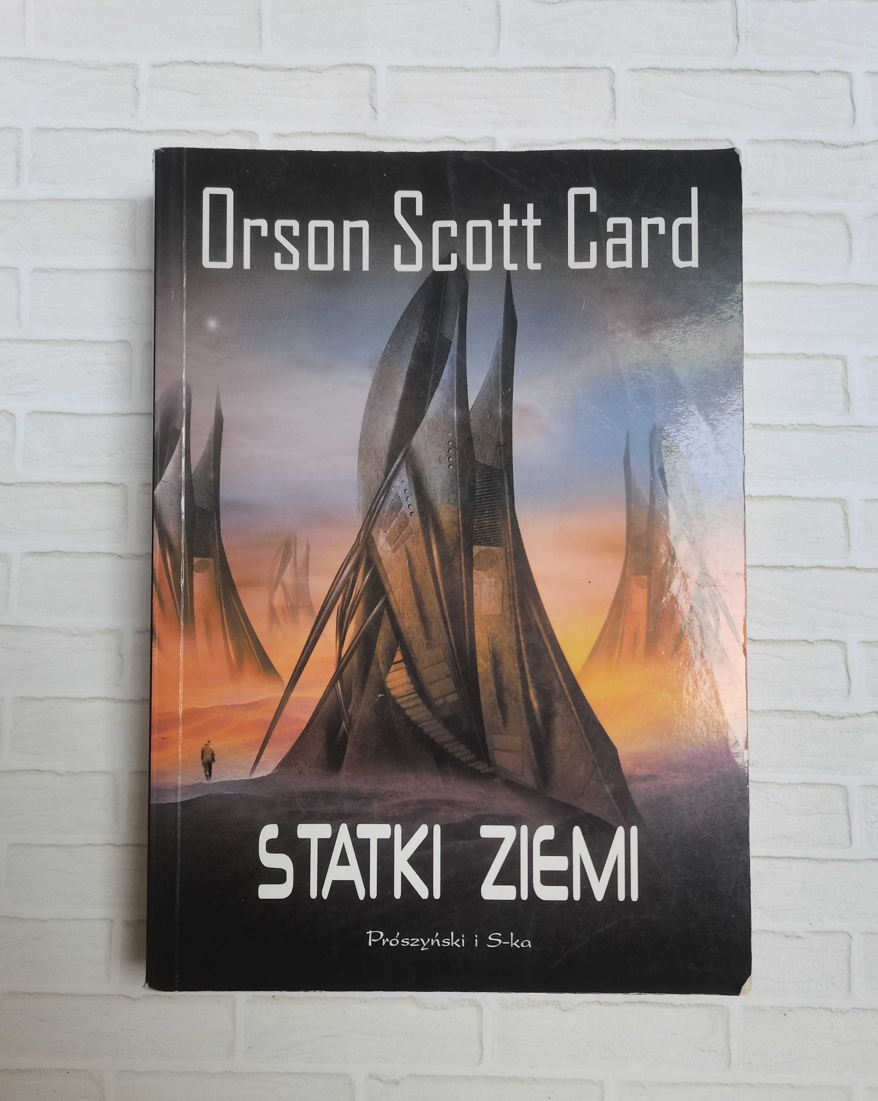 Orson Scott Card - Statki Ziemi (Powrót do domu. Tom 3)