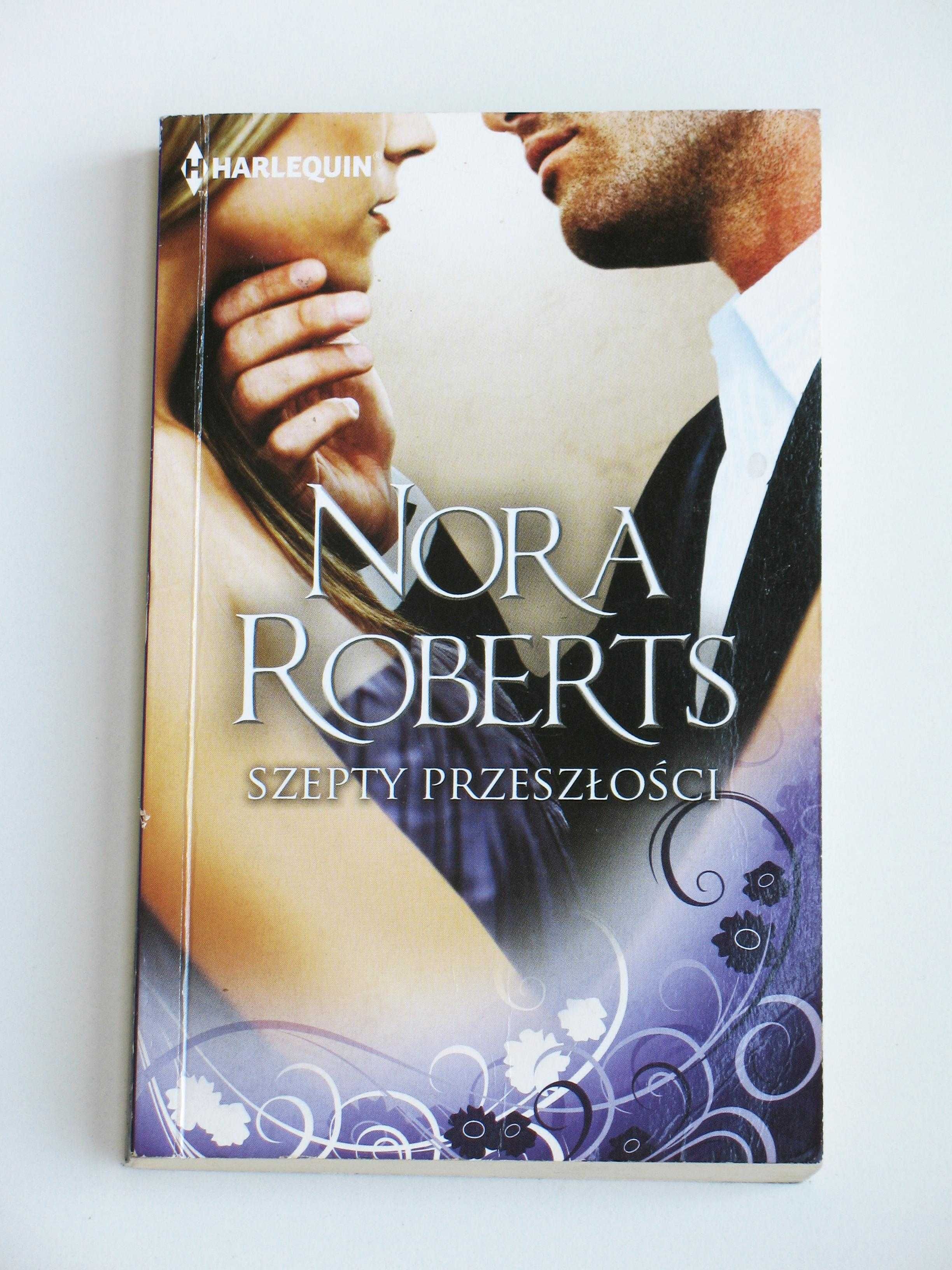 Szepty Przeszłości - Nora Roberts