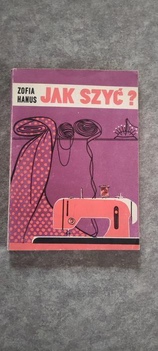 Jak szyc Zofia Hanus 1984