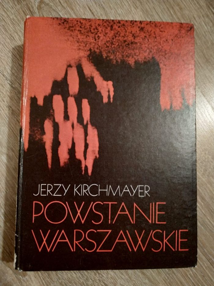 "Powstanie Warszawskie" Jerzy Kirchmayer