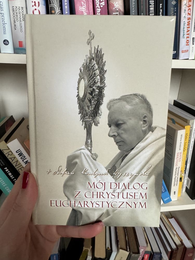 Książka „Mój dialog z Chrystusem Eucharystycznym Wyszyński”