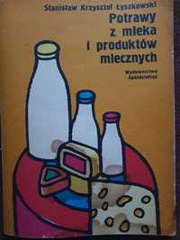 S.K.Łyszkowski: Potrawy z mleka i produktów mlecznych.