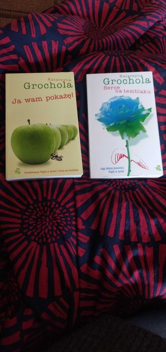 2 książki: Ja Wam pokażę! oraz Serce na temblaku. Katarzyna Grochola
