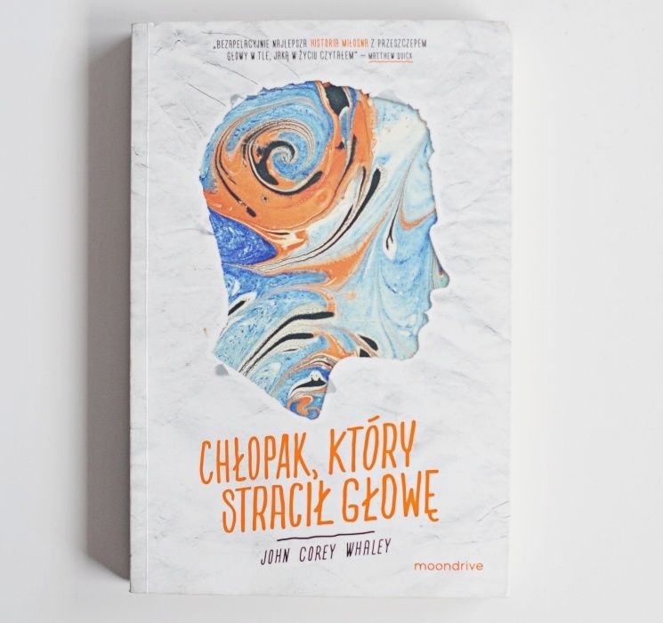 książka chłopak, który stracił głowę john corey whaley dla młodzieży