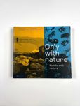 Only with Nature III European Landscape Biennial 2003 Arquitetura