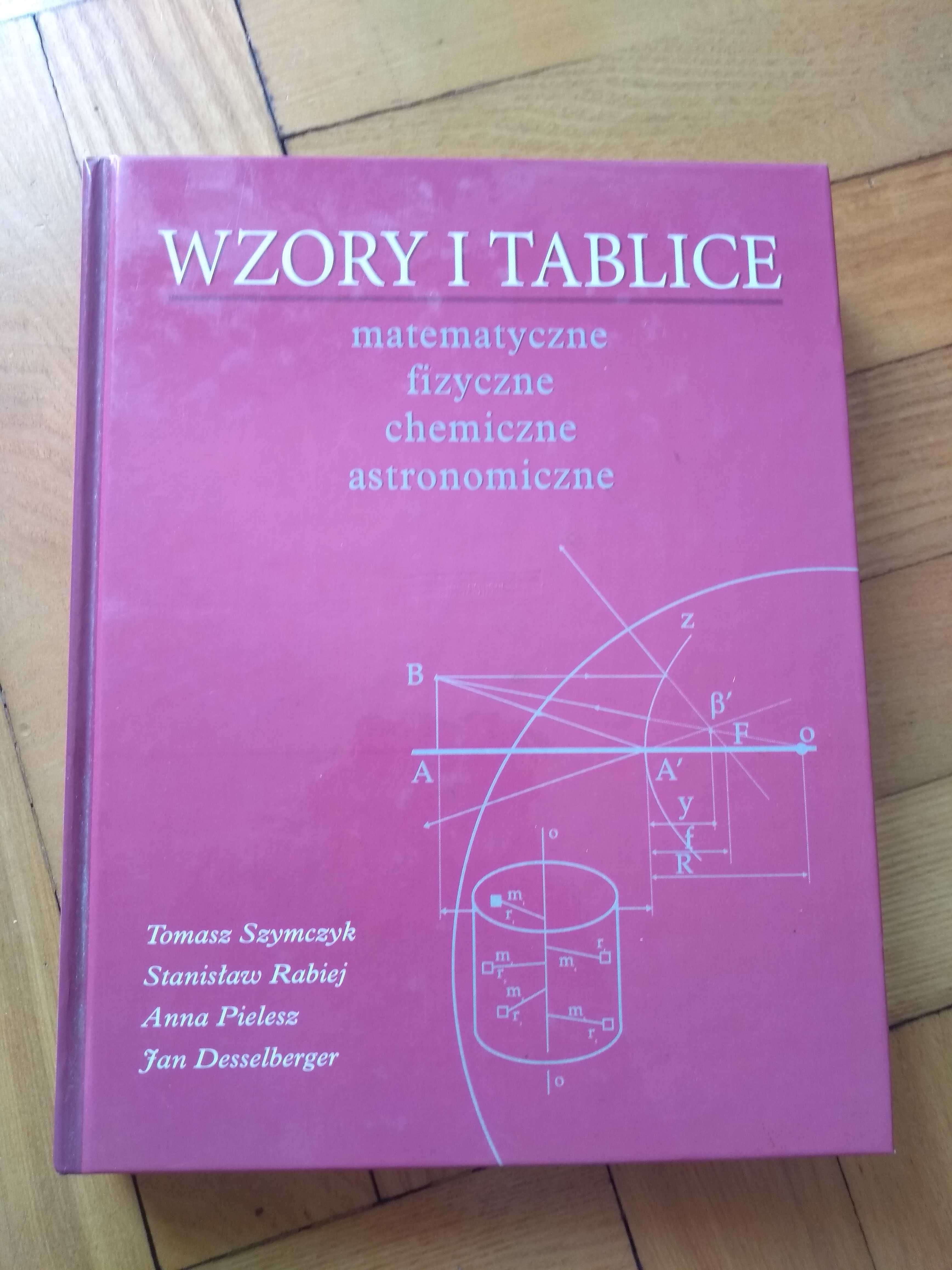 Wzory i tablice matematyczne, fizyczne, chemiczne, astronomiczne