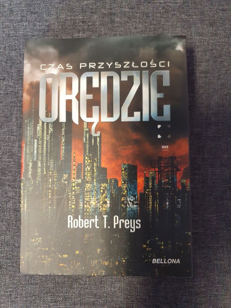 Orędzie czas przyszłości - Robert T. Preys