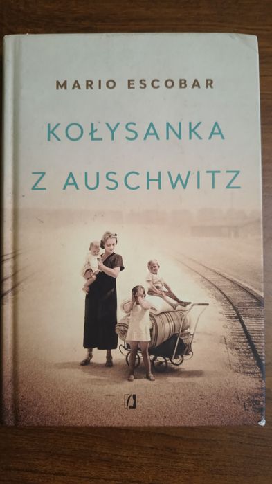 "Kołysanka z Auschwitz" autorstwa Mario Escobara.