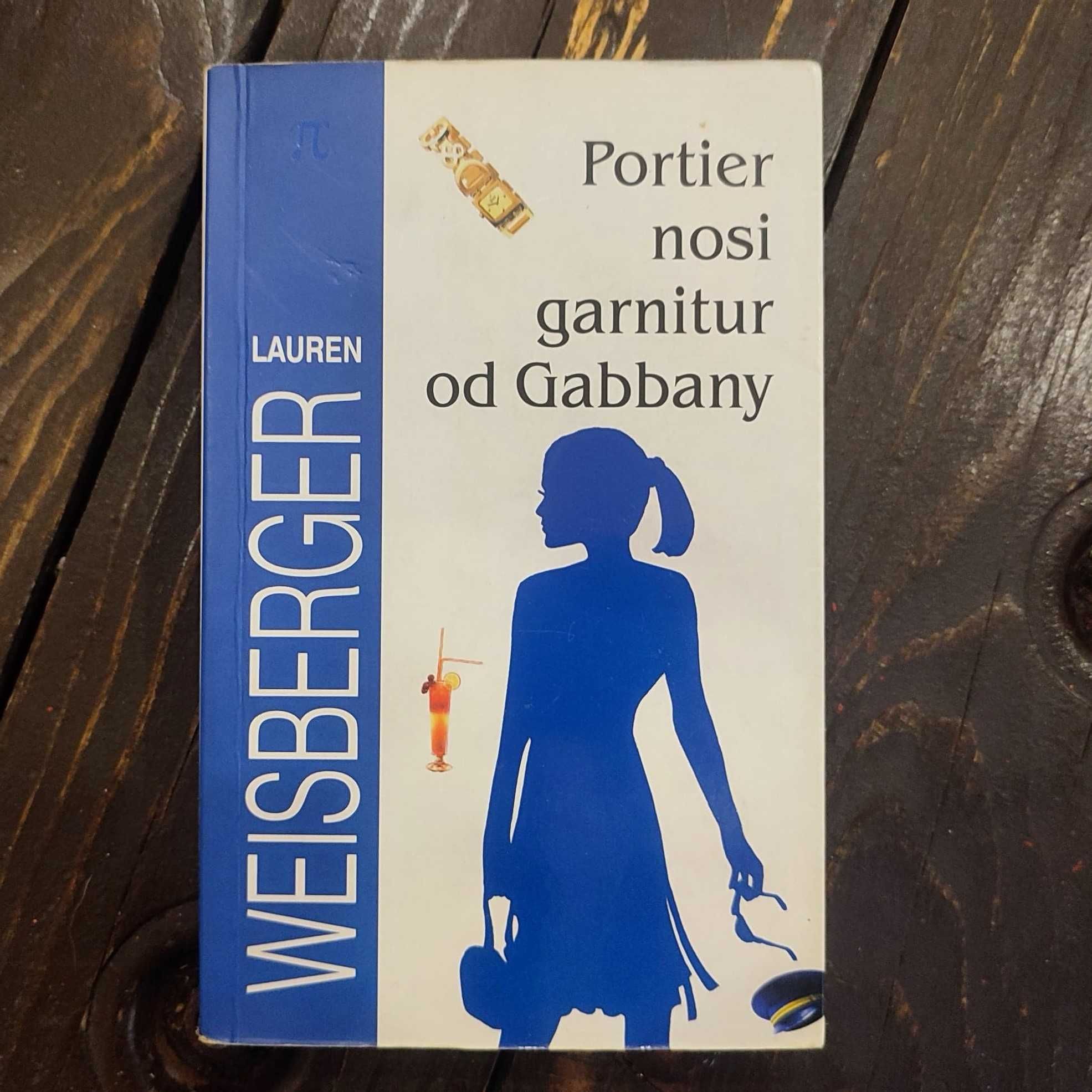 "Portier nosi garnitur od Gabbany" Lauren Weisberger