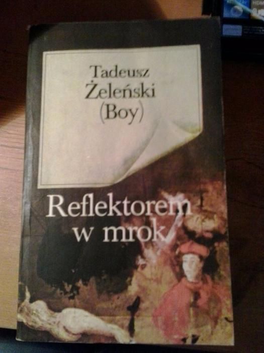 Reflektorem w mrok- Tadeusz Żeleński (Boy)