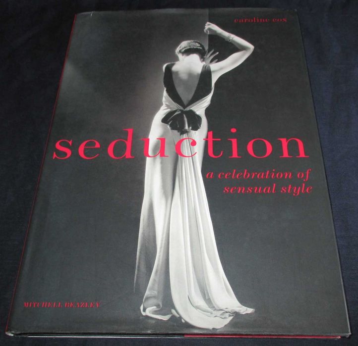 Livro Seduction a Celebration of Sensual Style